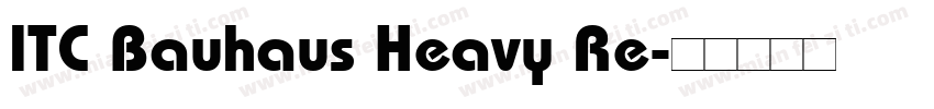 ITC Bauhaus Heavy Re字体转换
